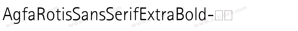 AgfaRotisSansSerifExtraBold字体转换
