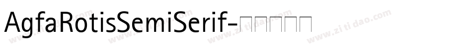 AgfaRotisSemiSerif字体转换