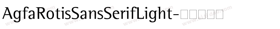AgfaRotisSansSerifLight字体转换