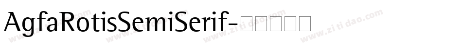 AgfaRotisSemiSerif字体转换
