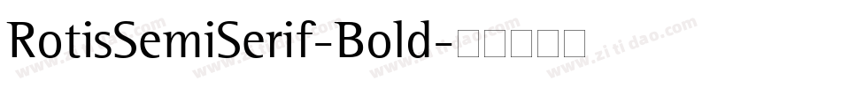 RotisSemiSerif-Bold字体转换