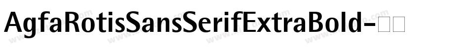 AgfaRotisSansSerifExtraBold字体转换