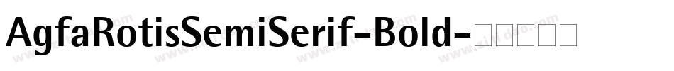 AgfaRotisSemiSerif-Bold字体转换