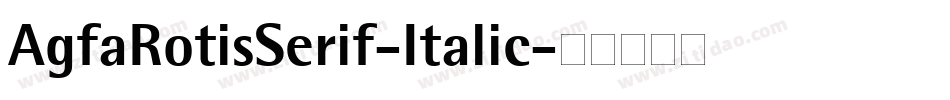 AgfaRotisSerif-Italic字体转换