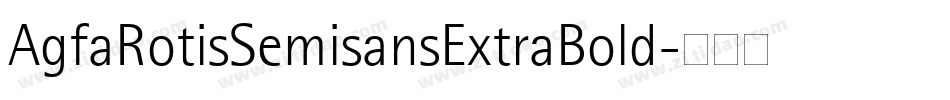 AgfaRotisSemisansExtraBold字体转换
