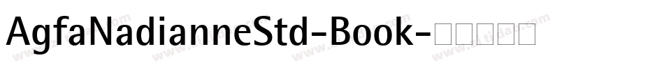 AgfaNadianneStd-Book字体转换