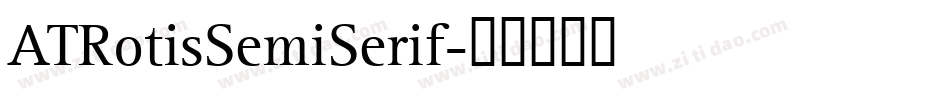 ATRotisSemiSerif字体转换