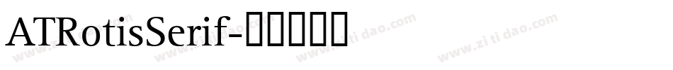 ATRotisSerif字体转换