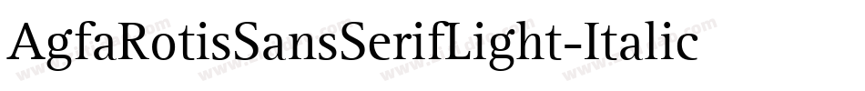 AgfaRotisSansSerifLight-Italic字体转换