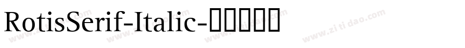 RotisSerif-Italic字体转换