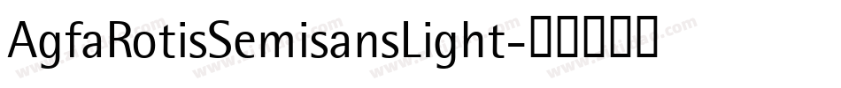 AgfaRotisSemisansLight字体转换