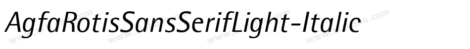 AgfaRotisSansSerifLight-Italic字体转换