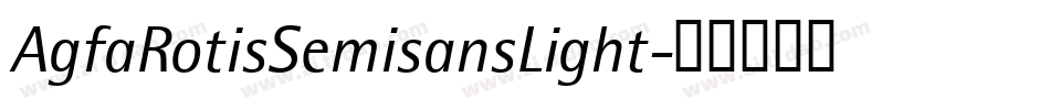 AgfaRotisSemisansLight字体转换