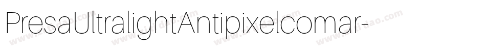 PresaUltralightAntipixelcomar-gRqP字体转换