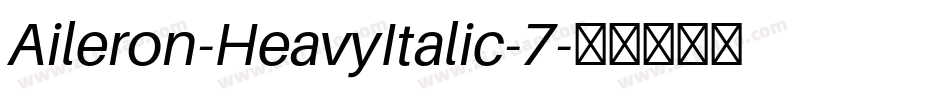 Aileron-HeavyItalic-7字体转换