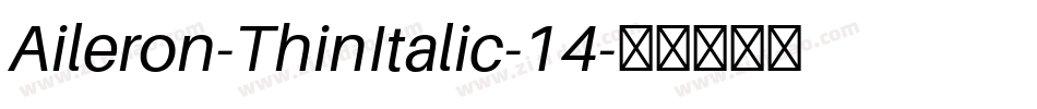Aileron-ThinItalic-14字体转换