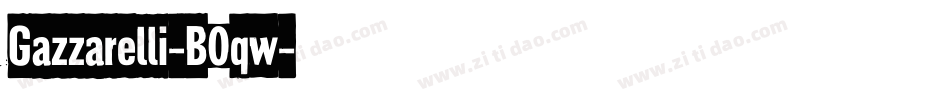 Gazzarelli-B0qw字体转换