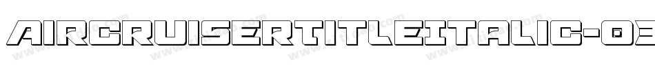 AircruiserTitleItalic-03rP字体转换