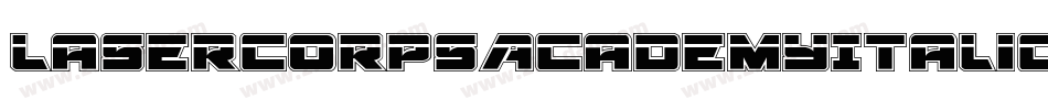LaserCorpsAcademyItalic-axy9R字体转换 LaserCorpsAcademyItalic-axy9R字体转换