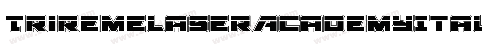 TriremeLaserAcademyItalic-1BJj字体转换