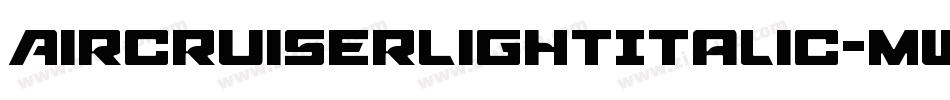 AircruiserLightItalic-mwmm字体转换