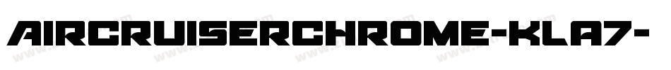AircruiserChrome-KLa7字体转换