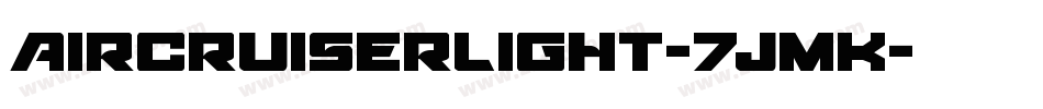 AircruiserLight-7JmK字体转换