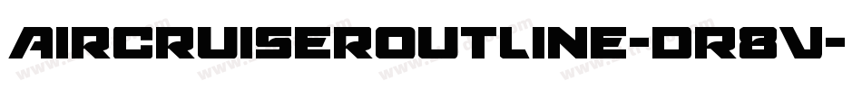AircruiserOutline-dR8V字体转换