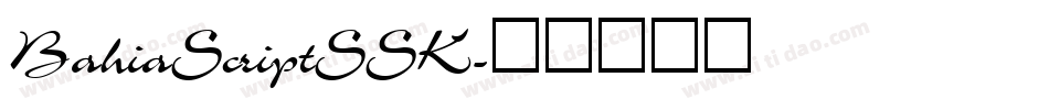 BahiaScriptSSK字体转换