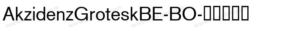 AkzidenzGroteskBE-BO字体转换