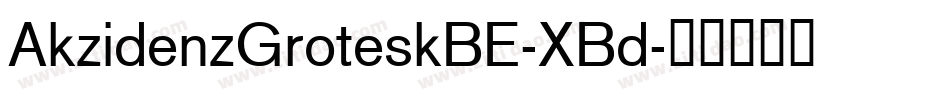 AkzidenzGroteskBE-XBd字体转换