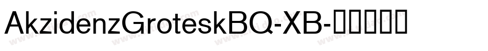 AkzidenzGroteskBQ-XB字体转换