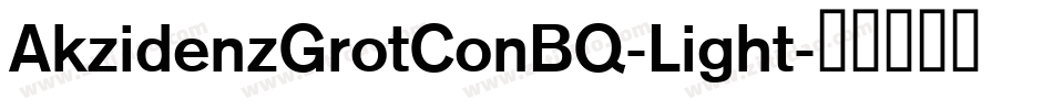 AkzidenzGrotConBQ-Light字体转换