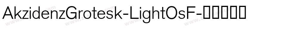 AkzidenzGrotesk-LightOsF字体转换