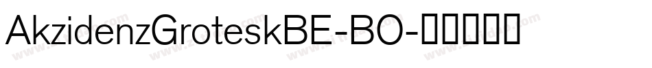 AkzidenzGroteskBE-BO字体转换