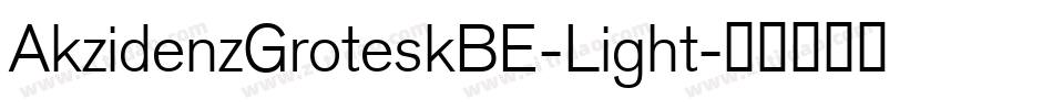 AkzidenzGroteskBE-Light字体转换