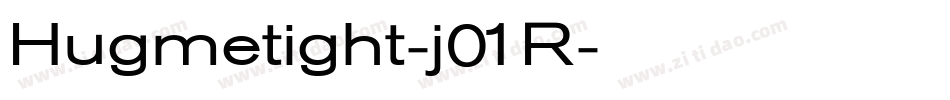 Hugmetight-j01R字体转换
