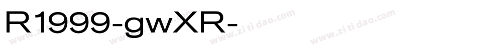 R1999-gwXR字体转换