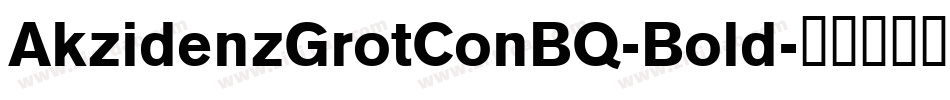 AkzidenzGrotConBQ-Bold字体转换