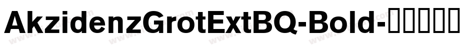 AkzidenzGrotExtBQ-Bold字体转换