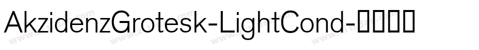 AkzidenzGrotesk-LightCond字体转换