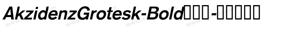 AkzidenzGrotesk-Bold转换器字体转换