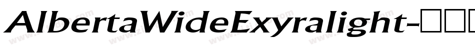 AlbertaWideExyralight字体转换