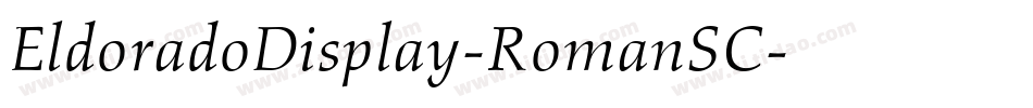 EldoradoDisplay-RomanSC字体转换