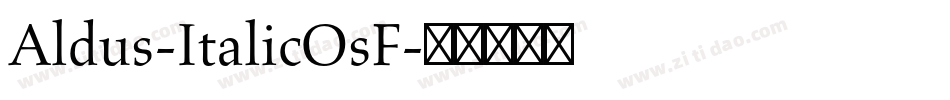 Aldus-ItalicOsF字体转换