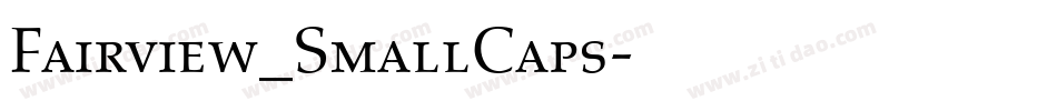 Fairview_SmallCaps字体转换