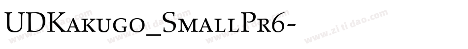 UDKakugo_SmallPr6字体转换
