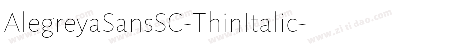 AlegreyaSansSC-ThinItalic字体转换