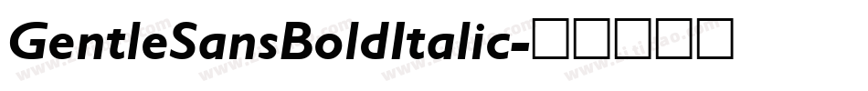 GentleSansBoldItalic字体转换