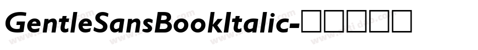 GentleSansBookItalic字体转换